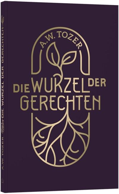 Christliche Bücher - Christliche Bücherstube Cover - Die Wurzeln der Gerechten